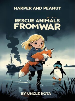 cover image of Harper and Peanut Rescue Animals from War